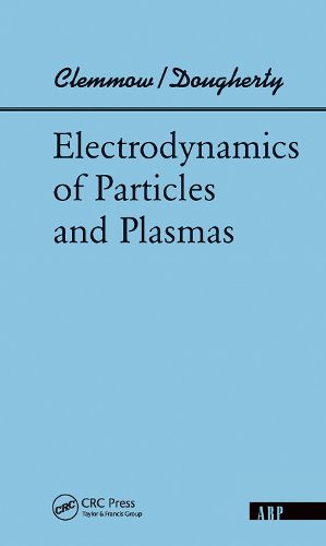 Cover image for Electrodynamics Of Particles And Plasmas