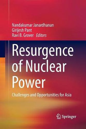 Cover image for Resurgence of Nuclear Power: Challenges and Opportunities for Asia