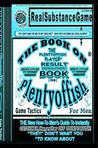Cover image for THE BOOK ON PLENTY OF FISH for Men*PART 2: Dooley Little's "IT DEPENDS" MANUEVER* The PLENTY OF FISH Player Result Improving Book [PPRIB]*THE New How-To GUIDE to Instantly Catch Her, Her, and Her Off of PLENTY OF FISH! "THEY" DON'T WANT YOU TO KNOW ABOUT