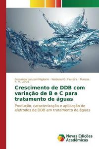 Cover image for Crescimento de Ddb Com Variacao de B E C Para Tratamento de Aguas