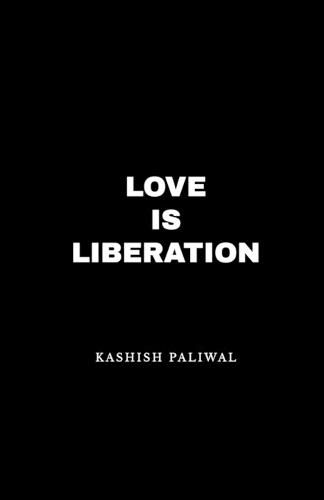 Cover image for Love Is Liberation