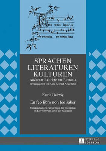 Cover image for En feo libro non feo saber: Untersuchungen zur Stellung der Todsuenden im  Libro de buen amor  des Juan Ruiz