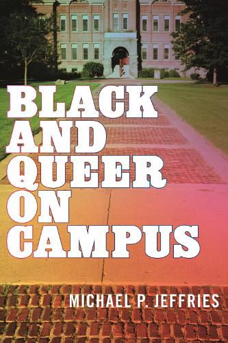 Cover image for Black and Queer on Campus