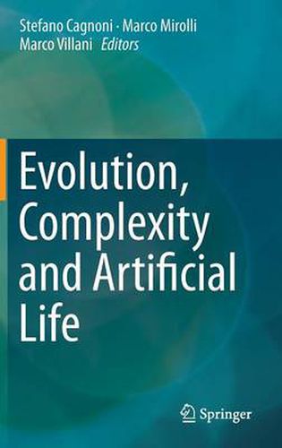 Cover image for Evolution, Complexity and Artificial Life