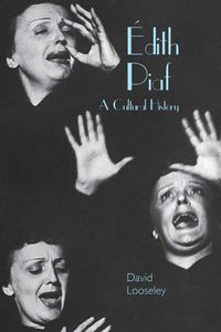 Cover image for Edith Piaf: A Cultural History