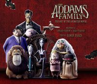 Cover image for The Addams Family: The Art of the Animated Movie