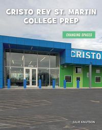 Cover image for Cristo Rey St. Martin College Prep