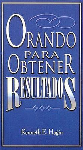 Cover image for Orando Para Obtener Resultados