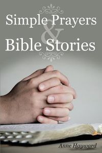 Cover image for Simple Prayers & Bible Stories