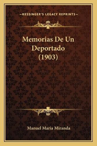 Cover image for Memorias de Un Deportado (1903)