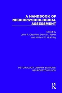 Cover image for A Handbook of Neuropsychological Assessment