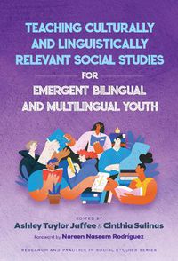 Cover image for Teaching Culturally and Linguistically Relevant Social Studies for Emergent Bilingual and Multilingual Youth