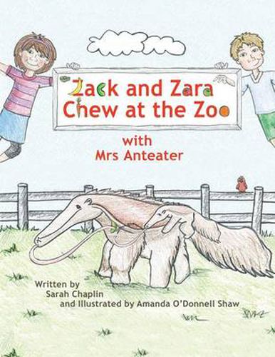 Cover image for Zack and Zara Chew at the Zoo with Mrs Anteater