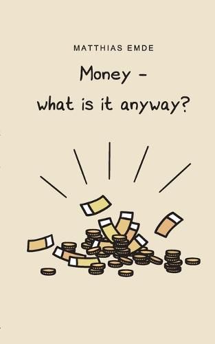 Cover image for Money - what is it anyway?