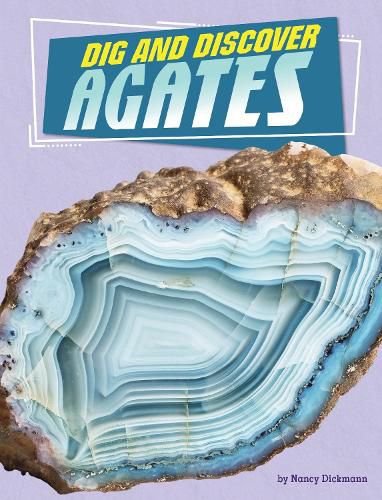 Cover image for Dig and Discover Agates