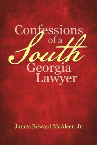 Cover image for Confessions of a South Georgia Lawyer