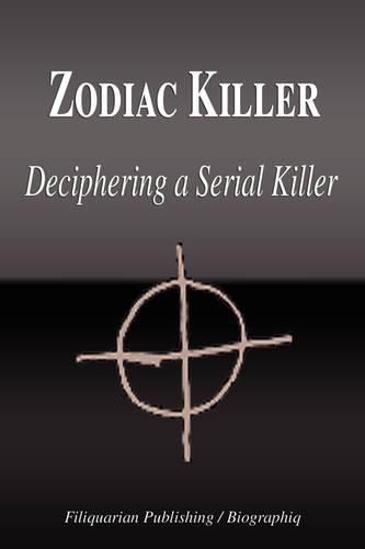 Zodiac Killer: Deciphering a Serial Killer