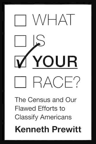 Cover image for What Is  Your  Race?: The Census and Our Flawed Efforts to Classify Americans