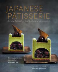Cover image for Japanese Patisserie: Exploring the Beautiful and Delicious Fusion of East Meets West