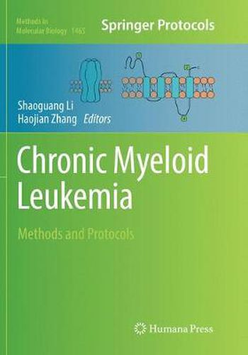 Cover image for Chronic Myeloid Leukemia: Methods and Protocols