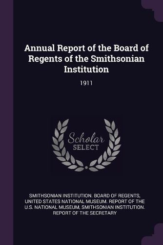 Cover image for Annual Report of the Board of Regents of the Smithsonian Institution
