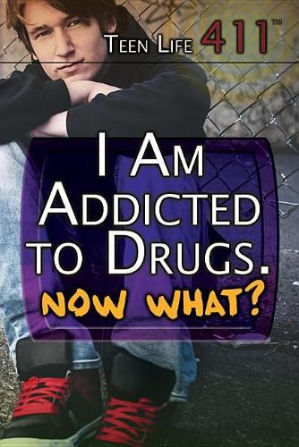 I Am Addicted to Drugs. Now What?