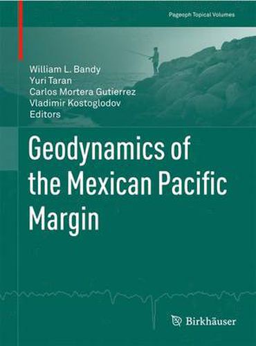 Cover image for Geodynamics of the Mexican Pacific Margin