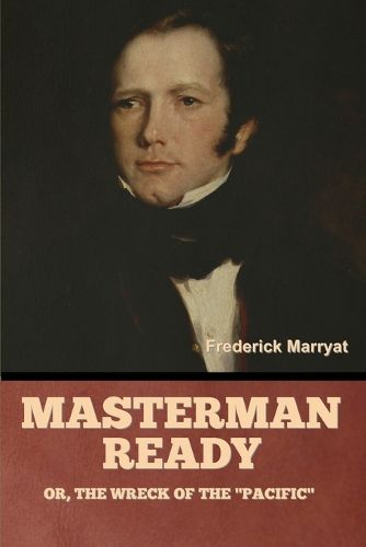 Cover image for Masterman Ready; Or, The Wreck of the "Pacific"