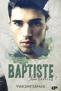 Cover image for Baptiste: Souvenirs, Tome I