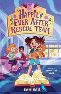 Cover image for Happily Ever After Rescue Team: Agents of H.E.A.R.T.