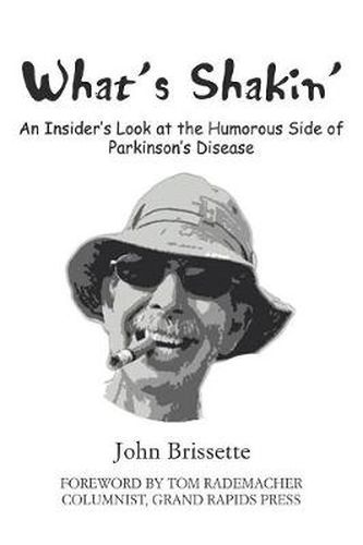 Cover image for What's Shakin': An Insider's Look at the Humorous Side of Parkinson's Disease