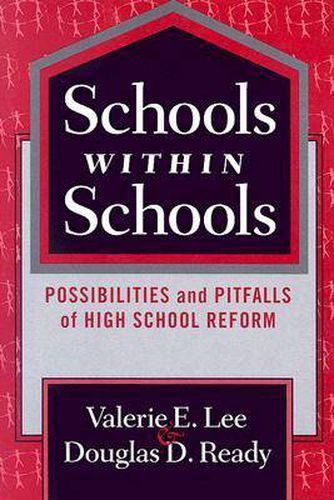 Cover image for Schools within Schools: Possibilities and Pitfalls of High School Reform