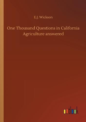 Cover image for One Thousand Questions in California Agriculture answered