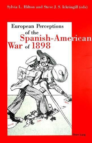 Cover image for European Perception of the Spanish-American War of 1898