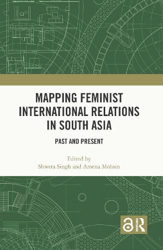 Cover image for Mapping Feminist International Relations in South Asia