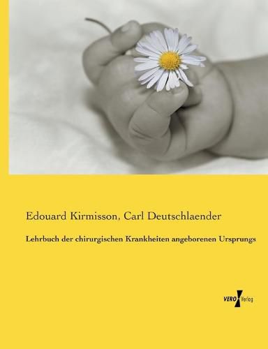 Cover image for Lehrbuch der chirurgischen Krankheiten angeborenen Ursprungs