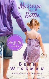 Cover image for Message In A Bottle: A Surf's Up Novella