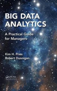 Cover image for Big Data Analytics: A Practical Guide for Managers