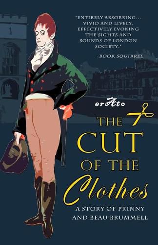 Cover image for The Cut of the Clothes: A Story of Prinny and Beau Brummell