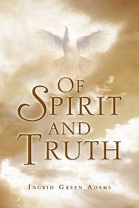 Cover image for Of Spirit and Truth