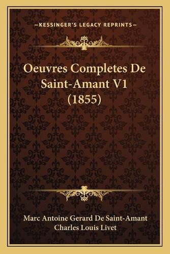 Oeuvres Completes de Saint-Amant V1 (1855)