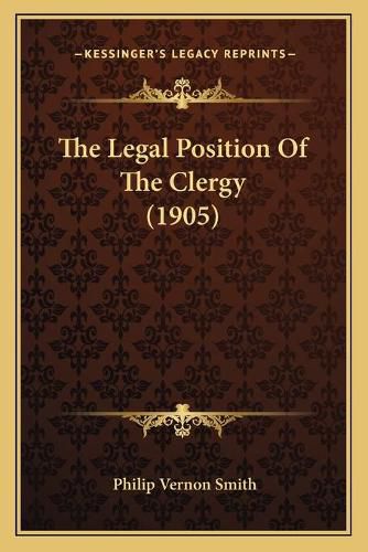 The Legal Position of the Clergy (1905)