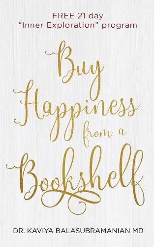 Cover image for Buy Happiness from a Bookshelf: FREE 21 day Inner Exploration program