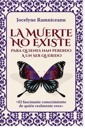 Cover image for La Muerte No Existe: Para Quienes Han Perdido a Un Ser Querido