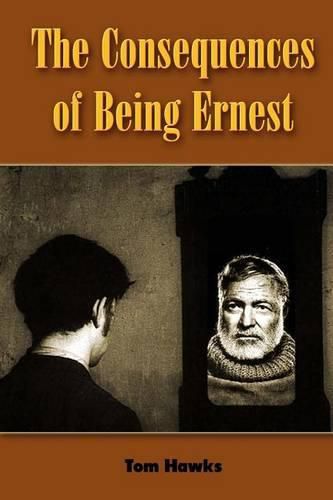 Cover image for The Consequences of Being Ernest