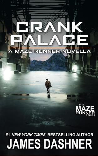 Cover image for Crank Palace: A Maze Runner Novella