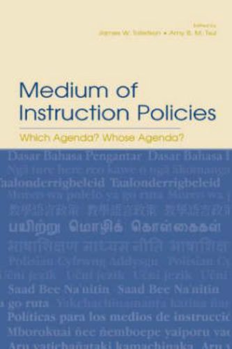 Cover image for Medium of Instruction Policies: Which Agenda? Whose Agenda?