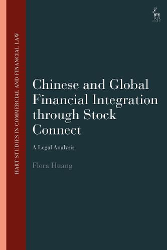 Cover image for Chinese and Global Financial Integration Through Stock Connect: A Legal Analysis