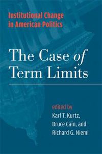 Cover image for Institutional Change in American Politics: The Case of Term Limits