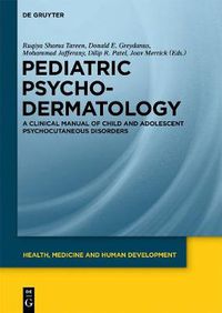 Cover image for Pediatric Psychodermatology: A Clinical Manual of Child and Adolescent Psychocutaneous Disorders